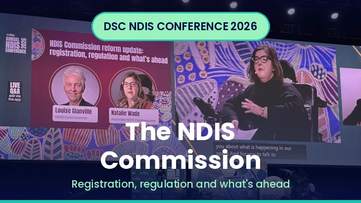 Historical DSC conference graphic: The NDIS Commission, registration, regulation and what is ahead